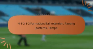 4-1-2-1-2 Formation: Ball retention, Passing patterns, Tempo