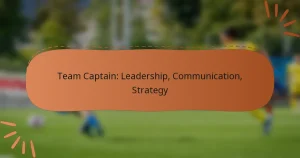 Team Captain: Leadership, Communication, Strategy