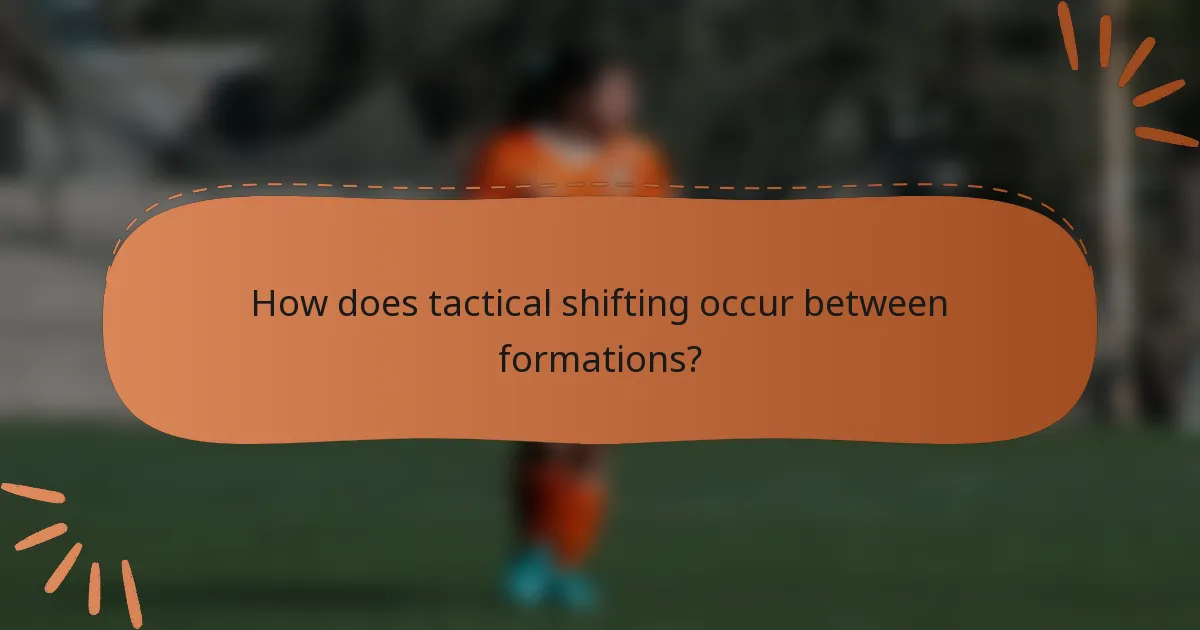 How does tactical shifting occur between formations?