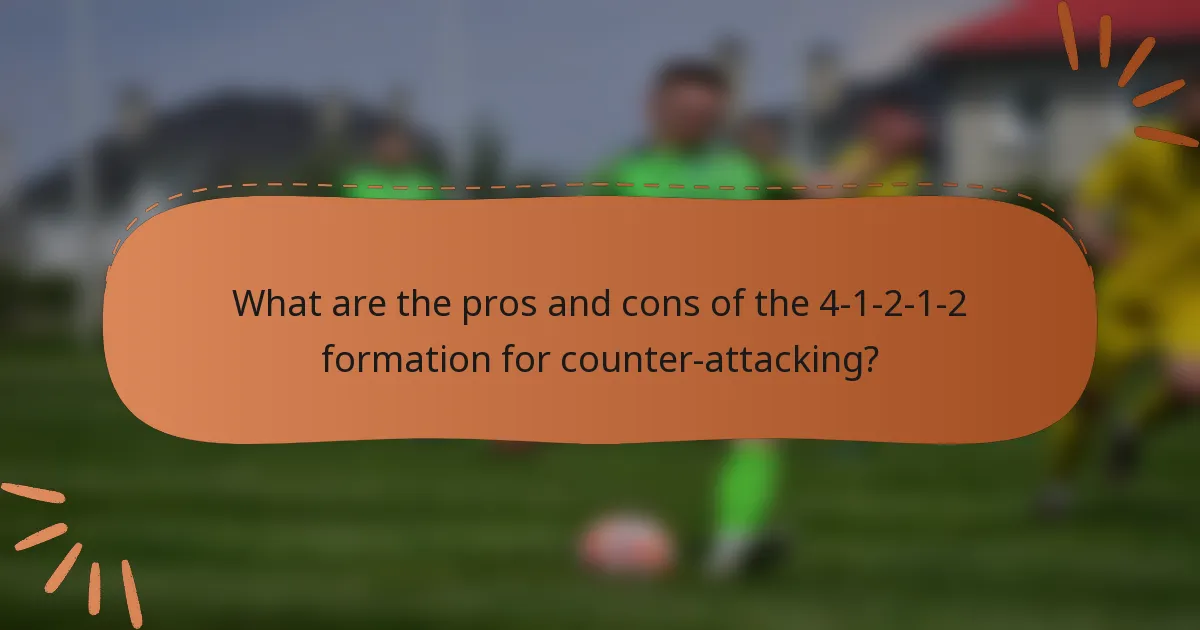 What are the pros and cons of the 4-1-2-1-2 formation for counter-attacking?