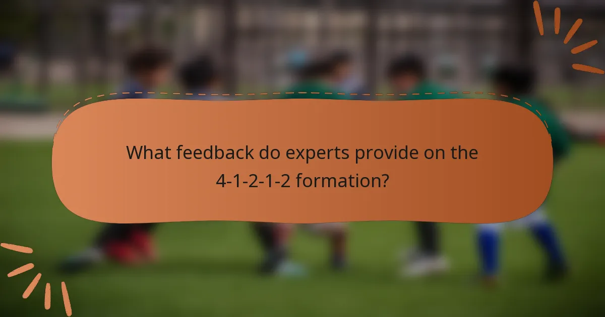 What feedback do experts provide on the 4-1-2-1-2 formation?