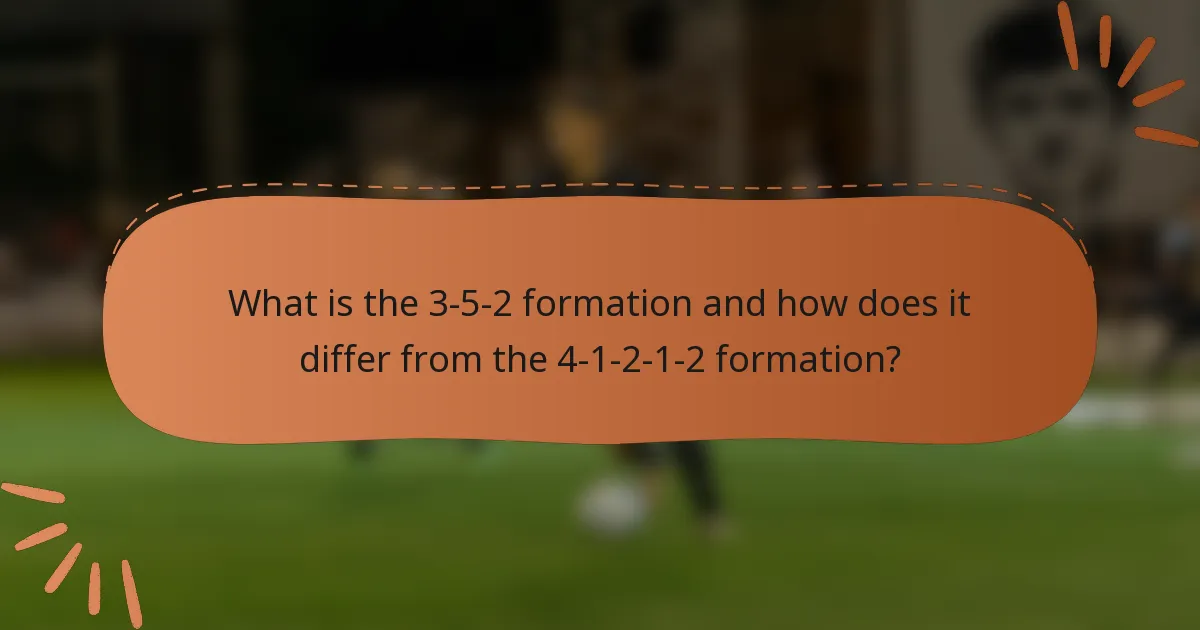 What is the 3-5-2 formation and how does it differ from the 4-1-2-1-2 formation?